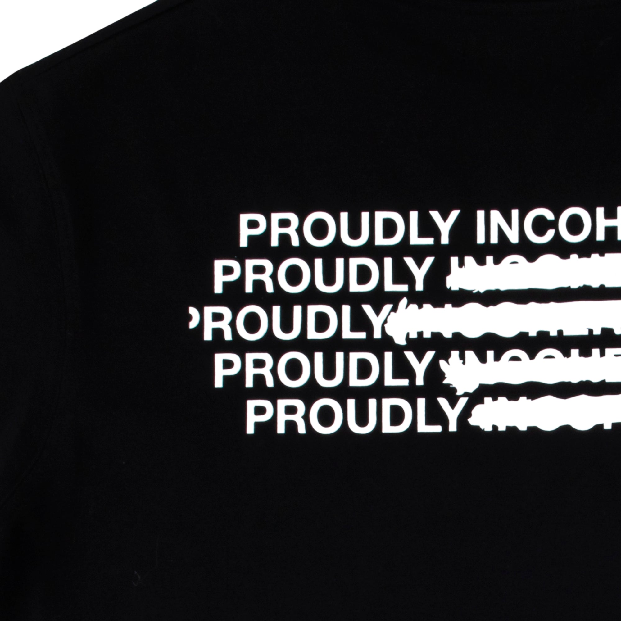 PROUDLY INCOHERENT T-SHIRT